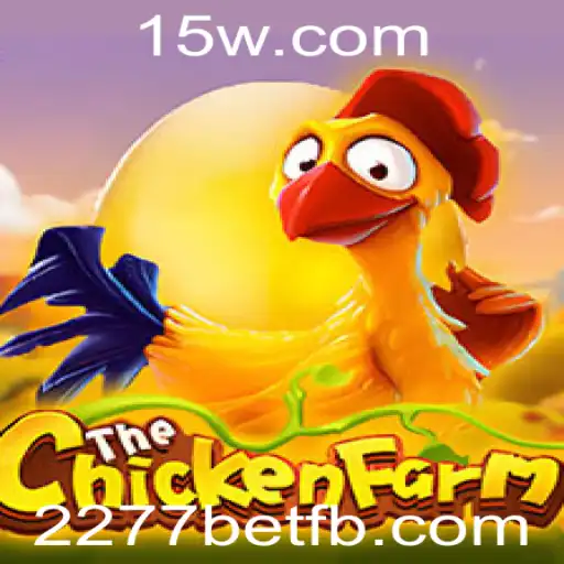 Explorando o Mundo Empolgante de ChickenFarm e sua Conexão com 2277bet