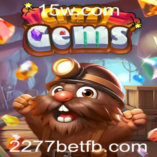 Descubra CrazyGems: O Jogo Explosivo da Plataforma 2277bet