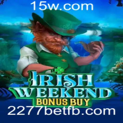 Descubra o Mundo de 'Irish Weekend Bonus Buy' com 2277bet